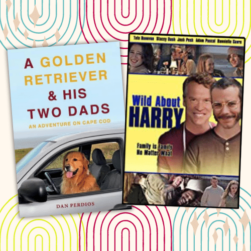Wild About Harry, Movie over and Book Cover, A golden Retriever and His Two Dads