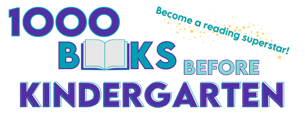1000 Books Before Kindergarten - Become a reading superstar!